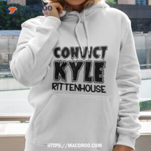 convict kyle rittenhouse shirt hoodie