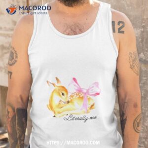 coquette fawn literally me shirt tank top