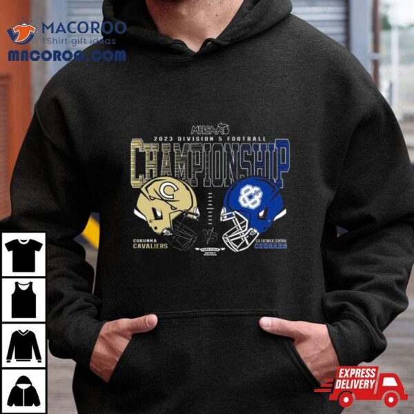 Corunna Cavaliers Vs G.r. Catholic Central Cougars 2023 Mhsaa Football D5 Head To Head Championship Shirt