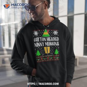 Cotton Headed Gins Movie Quote Ugly Christmas Hoodie 1