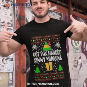 Cotton Headed Gins Movie Quote Ugly Christmas Tshirt 1