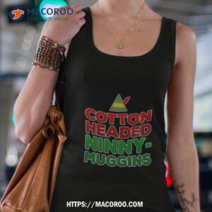 cotton headed ninny muggins shirt tank top 4