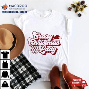 Crazy Christmas Lady Sweat Tshirt