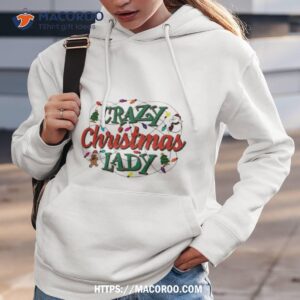 Crazy Christmas Lady Tree Snow Hoodie 3