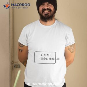 Css Kanzen Ni Rikai Shita Tshirt 2