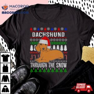 Dachshund Through The Snow Ugly Christmas Shirt