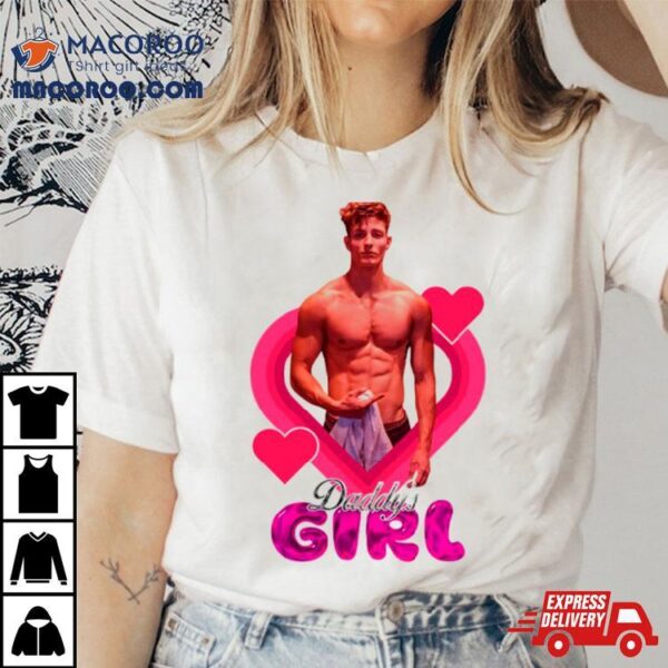 Daddy Girl Matt Rife Shirt