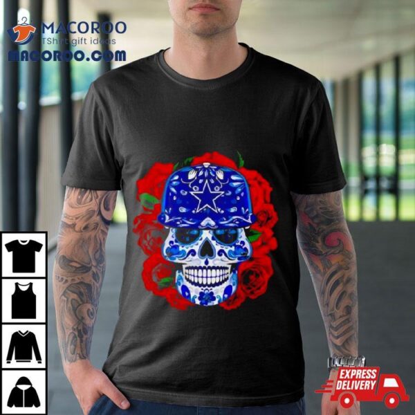 Dallas Cowboys Roses Sugar Skull Shirt