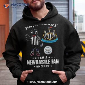 Damn Right Newcastle United I Am A Newcastle Fan Win Or Lose Shirt 1 damn right newcastle united i am a newcastle fan win or lose shirt hoodie