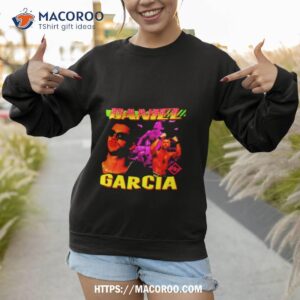 daniel garcia just dance shirt sweatshirt 1