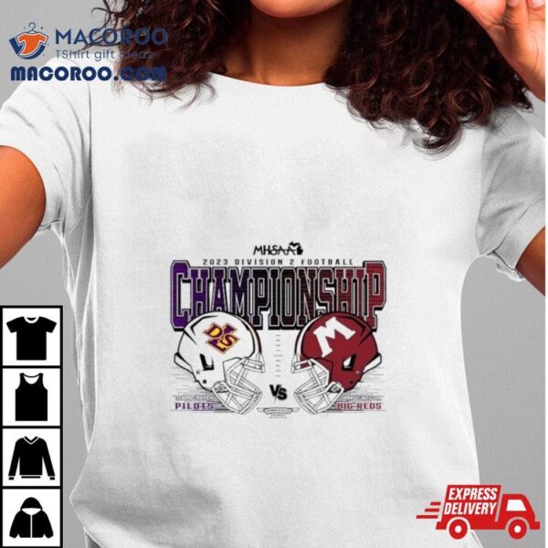 De La Salle Pilots Vs Muskegon Big Reds 2023 Mhsaa Division 2 Football Championships Shirt