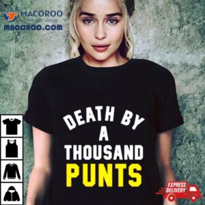 Death By A Thousand Punts Tshirt