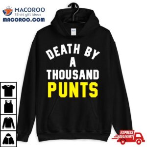 Death By A Thousand Punts Tshirt