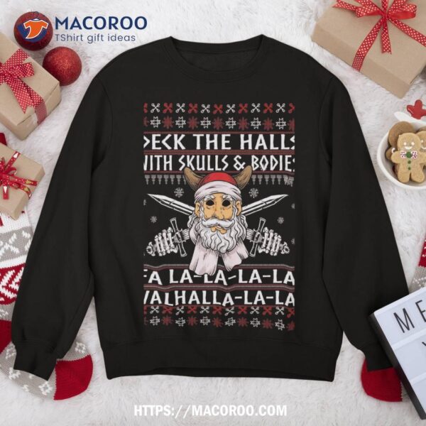 Deck The Halls With Skulls And Bodies Funny Viking Christmas Sweatshirt