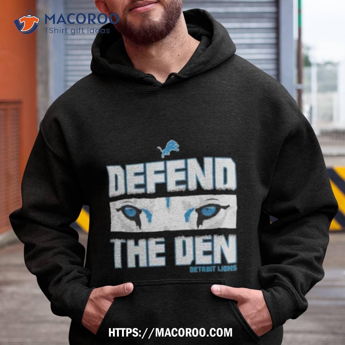 Detroit Lions Defend The Den Shirt Detroit Lions Defend The Den Shirt