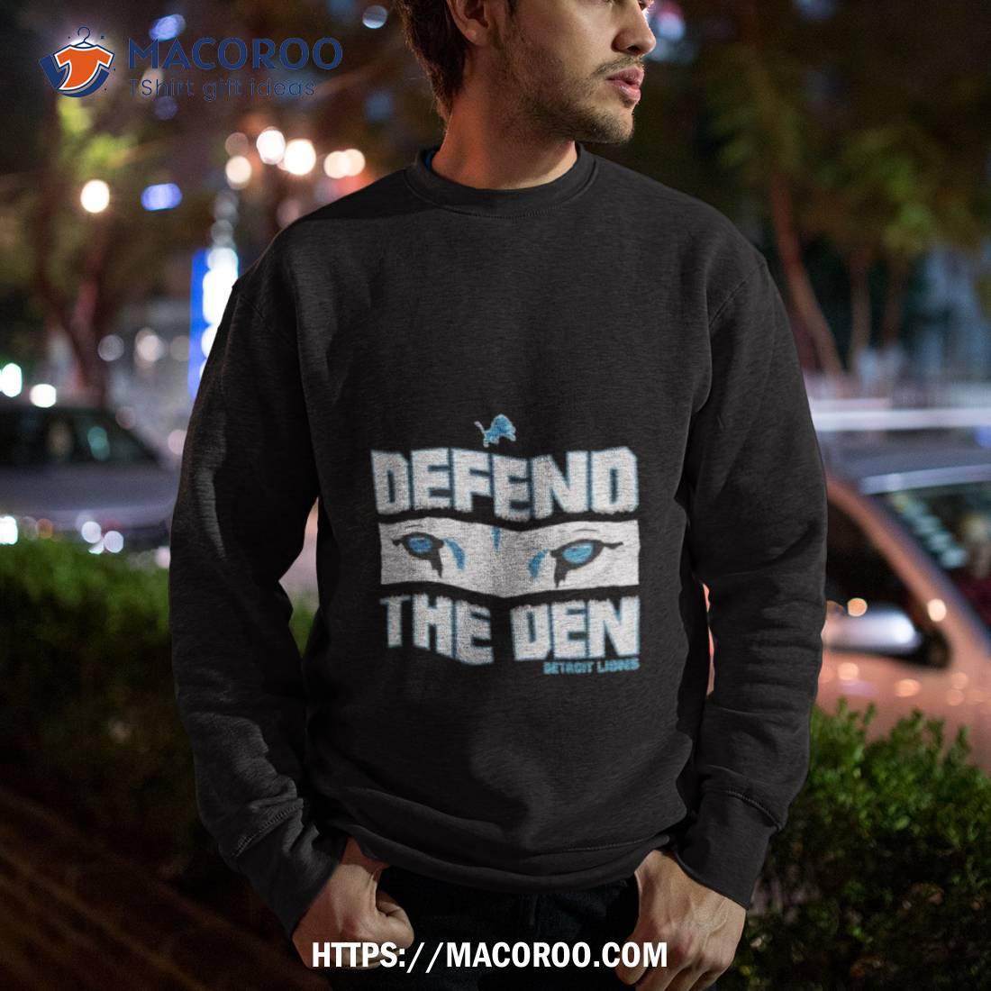 Detroit Lions Defend The Den Shirt Detroit Lions Defend The Den Shirt