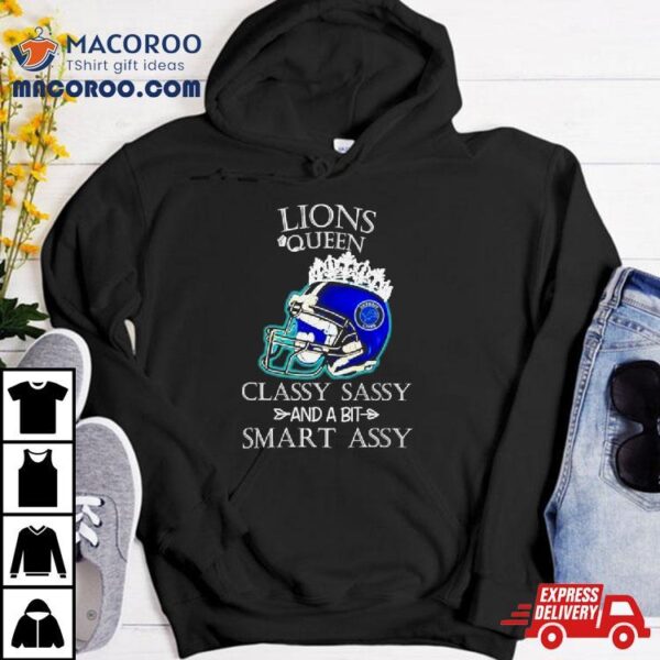 Detroit Lions Queen Classy Sassy And A Bit Smart Assy Helmet Shirt