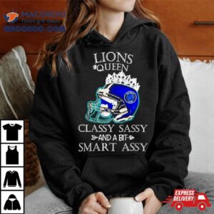 Detroit Lions Queen Classy Sassy And A Bit Smart Assy Helme Tshirt