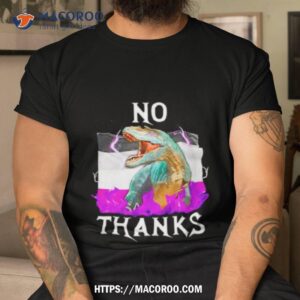Dinosaur No Thanks Asexual Flag Shirt