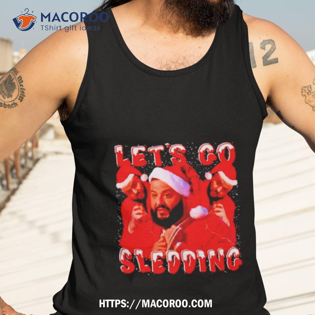 Dj Khaled Santa Hat Let’s Go Sledding Shirt Dj Khaled Santa Hat Let’s Go Sledding Shirt