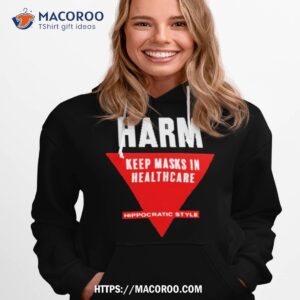 Do No Harm Keep Masks In Healthcare Hippocratic Style Hoodie 1