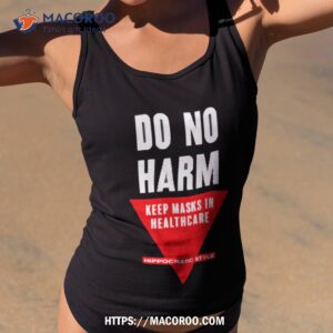 Do No Harm Keep Masks In Healthcare Hippocratic Style Shirt
