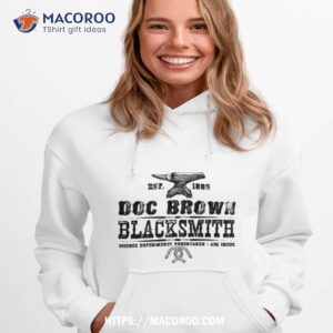 Doc Brown Blacksmith Back To The Future Inspired Design Shirt 2 doc brown blacksmith back to the future inspired design shirt hoodie 1