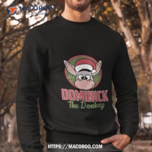 Dominick The Donkey Italian Christmas Shirt 2 Dominick The Donkey Italian Christmas Sweatshirt