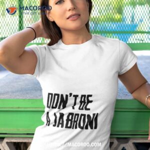 don t be a jabroni shirt tshirt 1