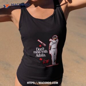 Don’t Mess With Adolis Garcia Signature Shirt