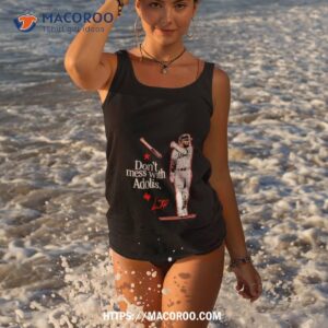 Don T Mess With Adolis Garcia Signature Tank Top 3