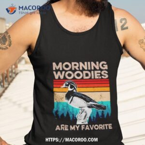Duck Morning Woodies Are My Favorite Vintage Tank Top 3