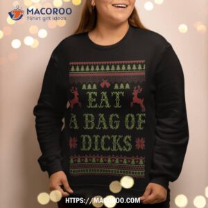 eat a bag of dicks tacky christmas party abx003 sweatshirt sweatshirt 2