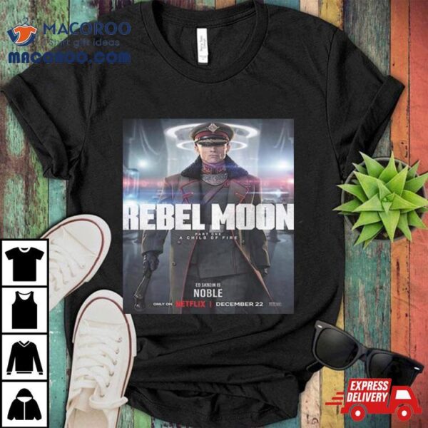 Ed Skrein Is Admiral Atticus Noble In Rebel Moon Part 1 A Child Of Fire Unisex T Shirt