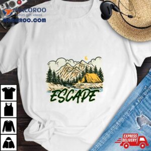 Escape To Nature Tshirt