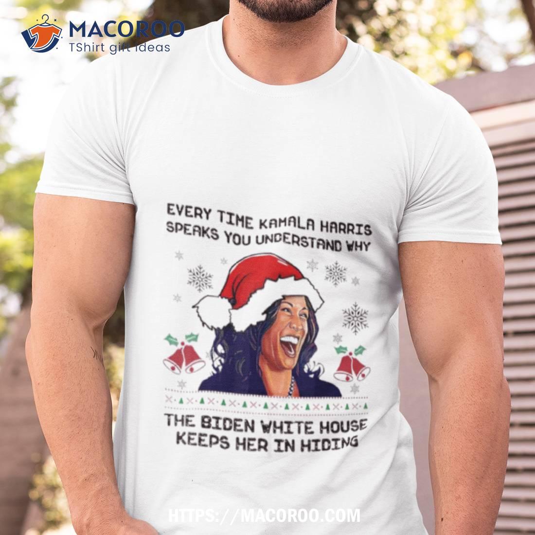 Every Time Kamala Harris Speak Funny Ugly Christmas Shirt Every Time Kamala Harris Speak Funny Ugly Christmas Shirt