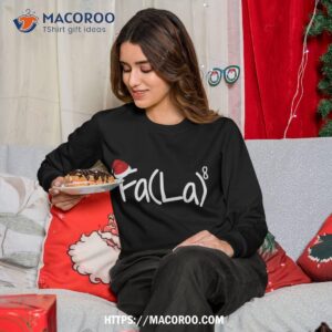 fa la 8 shirt math christmas sweatshirt sweatshirt 1