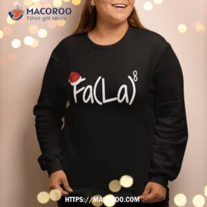 fa la 8 shirt math christmas sweatshirt sweatshirt 2