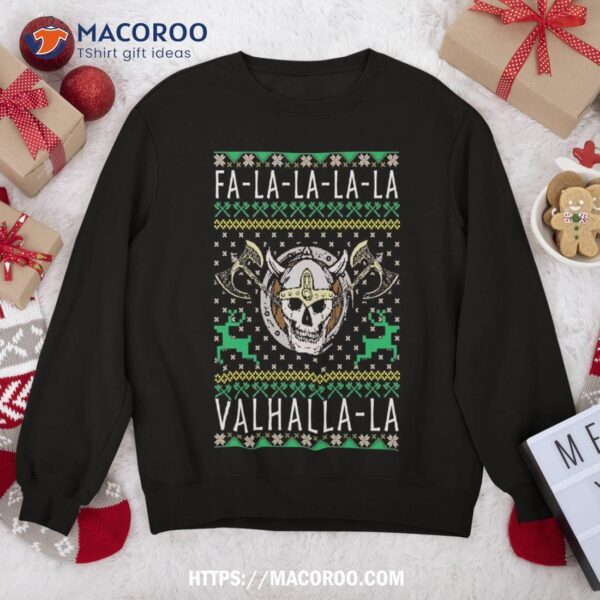 Fa-la-la-la Valhalla-la Viking God Ugly Christmas Sweatshirt