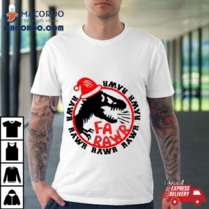 Fa Rawb T Rex Dinosaur Christmas Tshirt