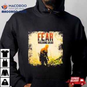 Fear The Walking Dead Shirt