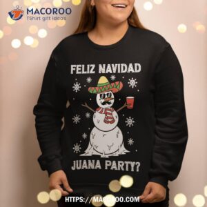 feliz navidad juana party cool gifts mexican funny christmas sweatshirt sweatshirt 2