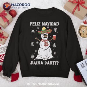 feliz navidad juana party cool gifts mexican funny christmas sweatshirt sweatshirt