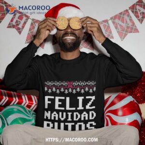 feliz navidad mexican ugly christmas sweater funny sweatshirt sweatshirt 3