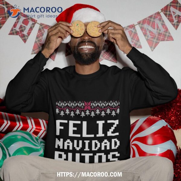 Feliz Navidad Mexican Ugly Christmas Sweater Funny Sweatshirt