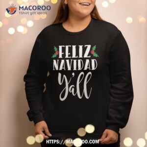 feliz navidad y all mexican merry christmas sweatshirt sweatshirt 2