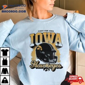 Fight For Iowa Hawkeyes Iso Tshirt