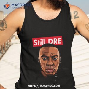 Finding Nggolek The Right Tengen Still Dr Dre Shirt 3 Finding Nggolek The Right Tengen Still Dr Dre Tank Top 3