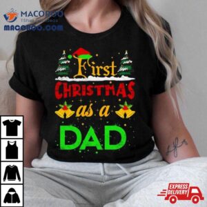 First Christmas As A Dad Tshirt