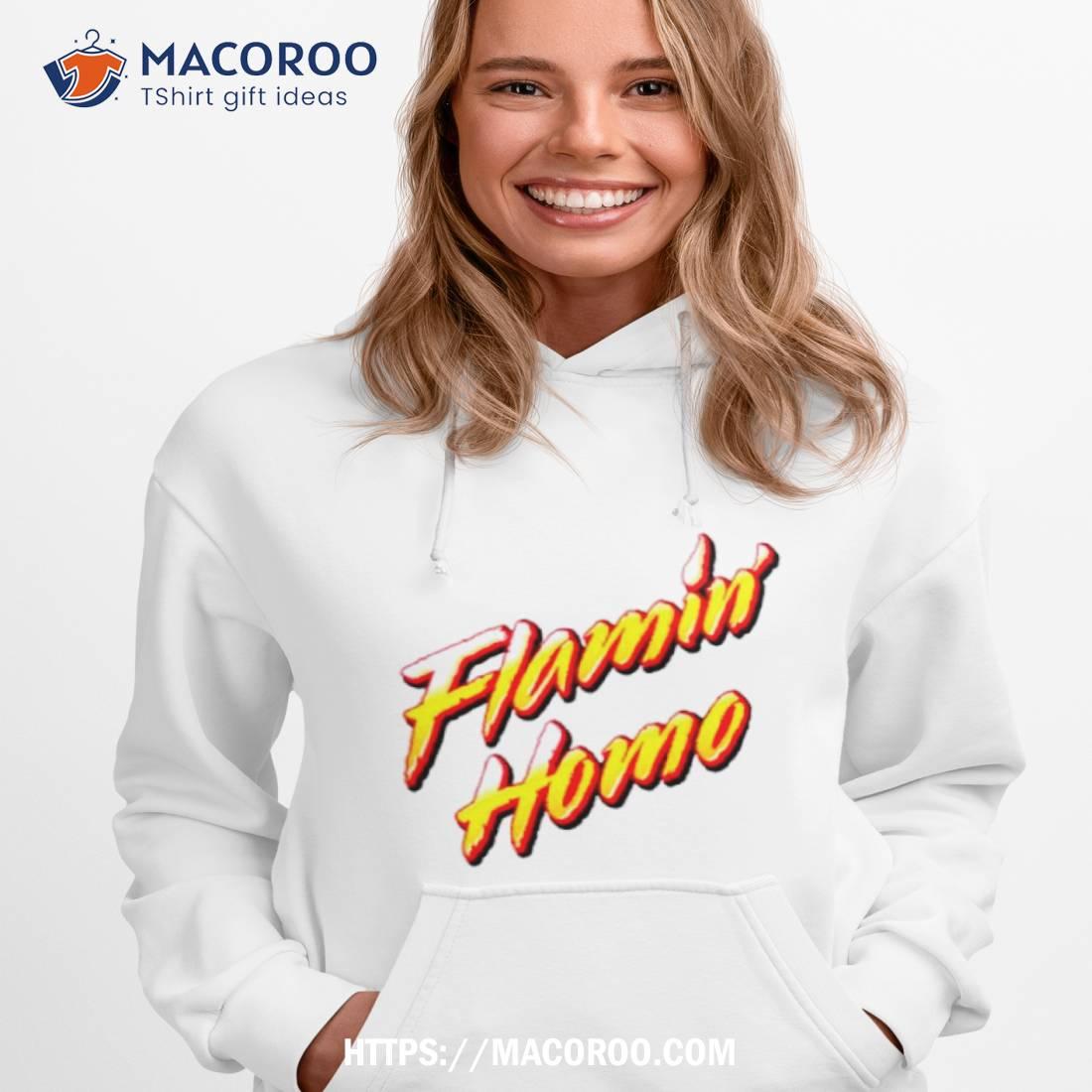 Flamin’ Homo Shirt Flamin’ Homo Shirt